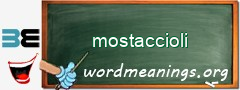 WordMeaning blackboard for mostaccioli